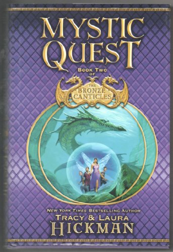 Mystic Quest: Book Two of the Bronze Canticles (9780446531061) by Hickman, Tracy; Hickman, Laura