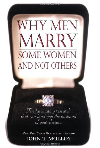 Imagen de archivo de Why Men Marry Some Women and N a la venta por SecondSale