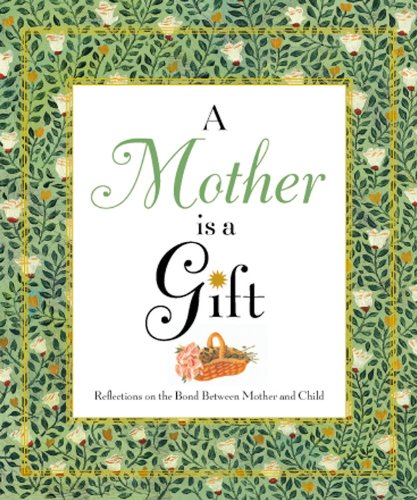 Stock image for A Mother is a Gift for sale by HPB-Diamond