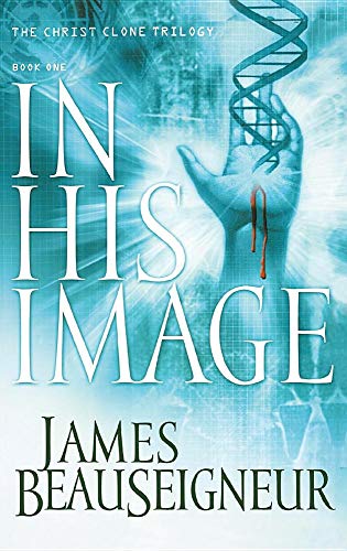 9780446531252: In His Image: Book One of the Christ Clone Trilogy