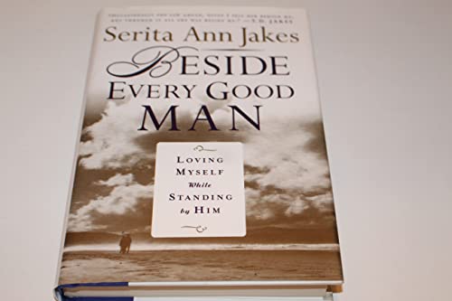 Stock image for Beside Every Good Man: Loving Myself While Standing by Him for sale by Gulf Coast Books