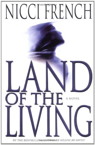 Beispielbild fr Land of the Living (French, Nicci) zum Verkauf von Wonder Book