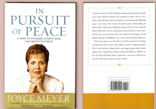 Beispielbild fr In Pursuit of Peace: 21 Ways to Conquer Anxiety, Fear, and Discontentment (Meyer, Joyce) zum Verkauf von Gulf Coast Books