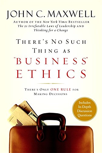 Beispielbild fr There's No Such Thing as "Business" Ethics: There's Only One Rule for Making Decisions zum Verkauf von SecondSale