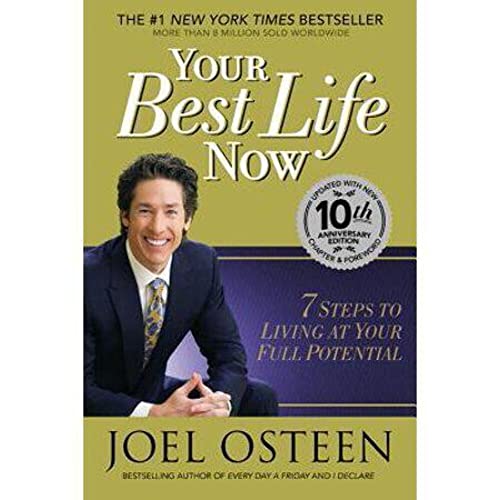 Imagen de archivo de Your Best Life Now: 7 Steps To Living At Your Full Potential a la venta por Top Notch Books
