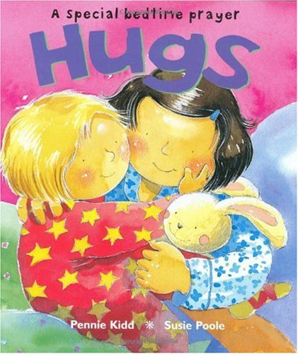 Stock image for Hugs: A Special Bedtime Prayer for sale by SecondSale