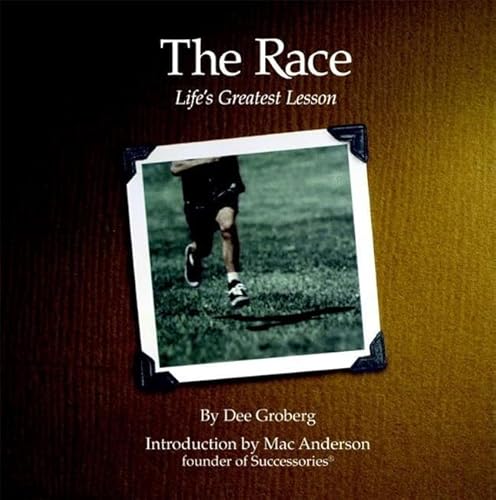 Stock image for The Race: Life's Greatest Lesson for sale by Gulf Coast Books