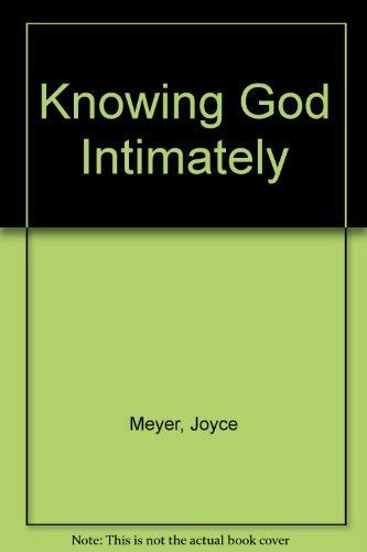 Imagen de archivo de Knowing God Intimately a la venta por SecondSale