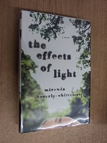 Beispielbild fr The Effects of Light zum Verkauf von Better World Books