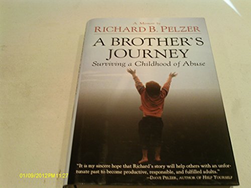 9780446533683: A Brother's Journey: Surviving a Childhood of Abuse