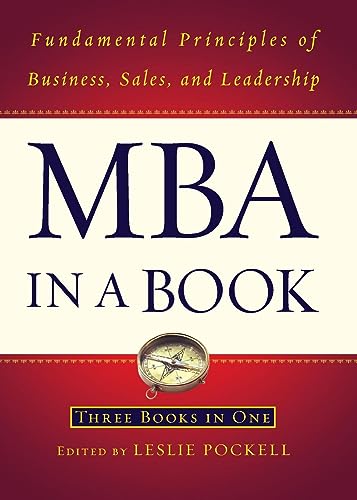 Beispielbild fr MBA in a Book : Fundamental Principles of Business, Sales, and Leadership zum Verkauf von Better World Books