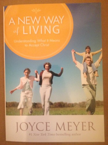 Stock image for A New Way of Living (Understanding What It Means to Accept Christ) for sale by Gulf Coast Books