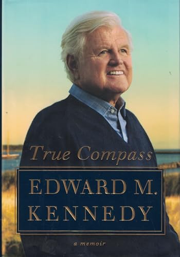 Imagen de archivo de True Compass: A Memoir a la venta por Presidential Book Shop or James Carroll