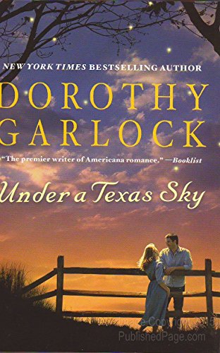 Under a Texas Sky (9780446540230) by Garlock, Dorothy