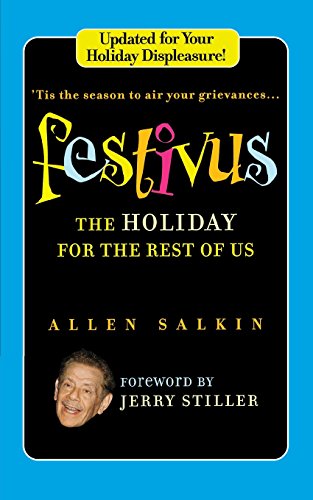 Beispielbild fr Festivus: The Holiday for the Rest of Us zum Verkauf von BooksRun