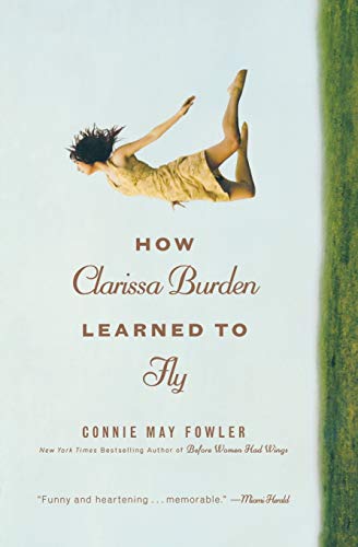 Stock image for How Clarissa Burden Learned to Fly for sale by Better World Books