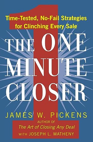 Beispielbild fr The One Minute Closer: Time-Tested, No-Fail Strategies for Clinching Every Sale zum Verkauf von Jenson Books Inc