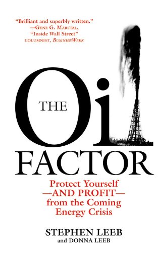 Stock image for The Oil Factor: Protect Yourself from the Coming Energy Crisis for sale by HPB Inc.