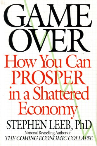 Imagen de archivo de Game Over: How You Can Prosper in a Shattered Economy a la venta por Once Upon A Time Books