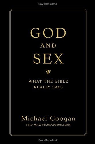 Stock image for God and Sex : What the Bible Really Says for sale by Better World Books
