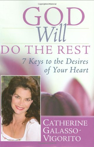 9780446545693: God Will Do the Rest: 7 Keys to the Desires of Your Heart