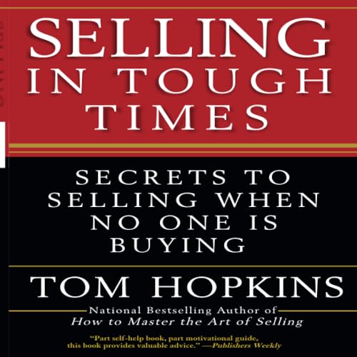 Beispielbild fr Selling in Tough Times : Secrets to Selling When No One Is Buying zum Verkauf von Better World Books