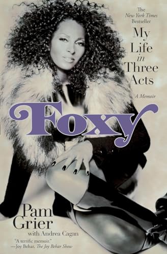 9780446548489: Foxy: My Life in Three Acts
