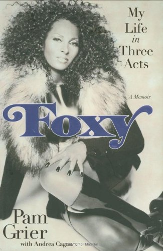 Stock image for Foxy: My Life in Three Acts for sale by Aladdin Books