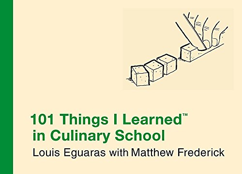 Beispielbild fr 101 Things I Learned  in Culinary School zum Verkauf von Better World Books: West