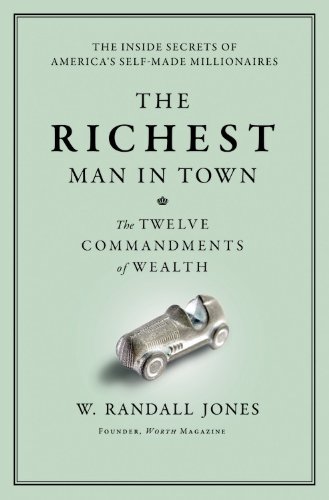 Beispielbild fr The Richest Man In Town: The Twelve Commandments of Wealth zum Verkauf von Re-Read Ltd