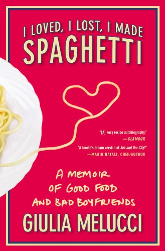 9780446552325: I Loved, I Lost, I Made Spaghetti