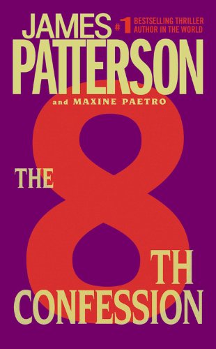 The 8th Confession (9780446555654) by James Patterson And Maxine Paetro