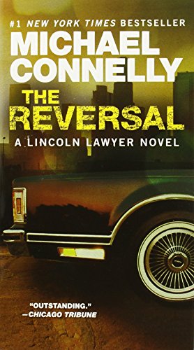 Imagen de archivo de The Reversal (A Lincoln Lawyer Novel (3)) a la venta por SecondSale