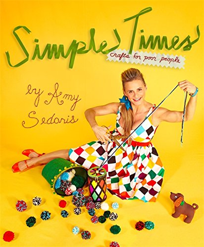 Imagen de archivo de Simple Times: Crafts for Poor People a la venta por Firefly Bookstore