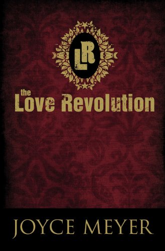 Love Revolution (INTL ONLY) (9780446558617) by Meyer Joyce