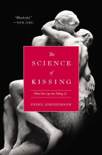 9780446559898: The Science of Kissing: What Our Lips Are Telling Us