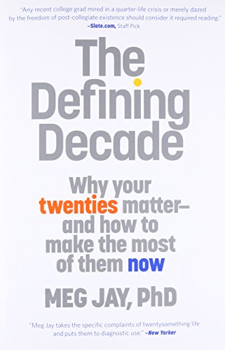 Stock image for The Defining Decade: Why Your Twenties Matter--And How to Make the Most of Them Now for sale by SecondSale