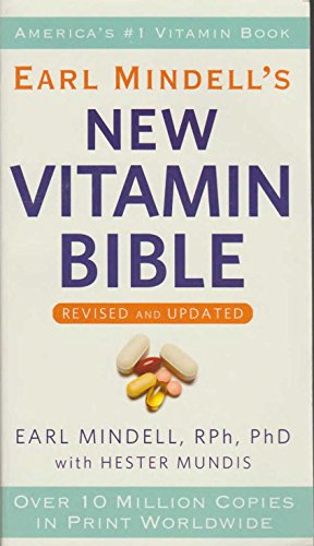 Earl Mindell's New Vitamin Bible (9780446561983) by Mindell RPh PhD, Earl; Mundis, Hester