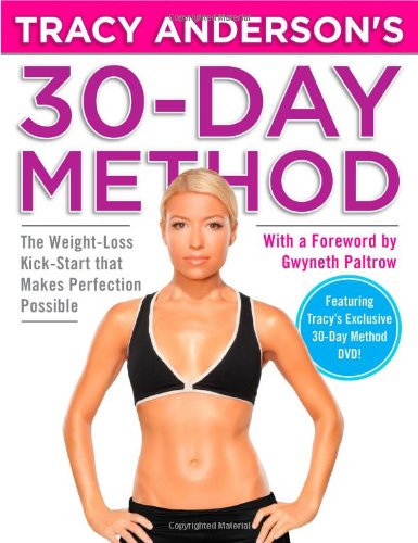 Imagen de archivo de Tracy Anderson's 30-Day Method: The Weight-Loss Kick-Start that Makes Perfection Possible a la venta por Wonder Book