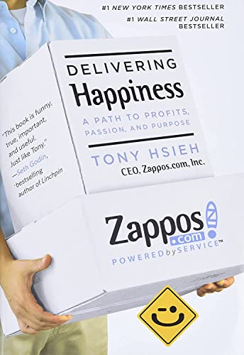 Stock image for Delivering Happiness: A Path to Profits, Passion, and Purpose for sale by Russell Books
