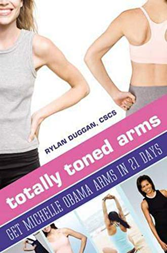 Beispielbild fr Totally Toned Arms: Get Michelle Obama Arms in 21 Days zum Verkauf von ThriftBooks-Dallas