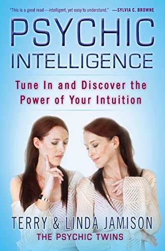 Beispielbild fr Psychic Intelligence : Tune in and Discover the Power of Your Intuition zum Verkauf von Better World Books