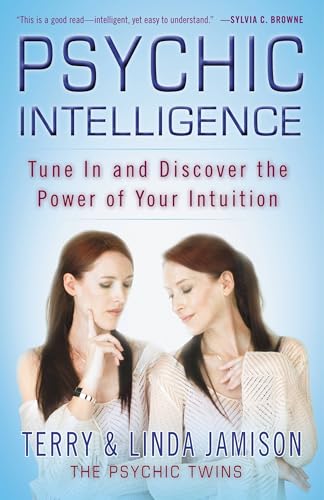 9780446563413: Psychic Intelligence: Tune in and Discover the Power of Your Intuition