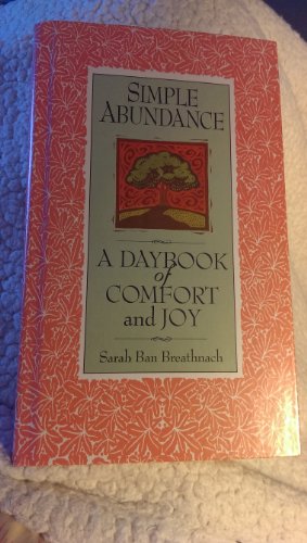 Beispielbild fr Simple Abundance: A Daybook of Comfort and Joy zum Verkauf von Gulf Coast Books