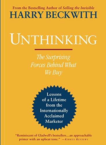 Beispielbild fr Unthinking : The Surprising Forces Behind What We Buy zum Verkauf von Better World Books