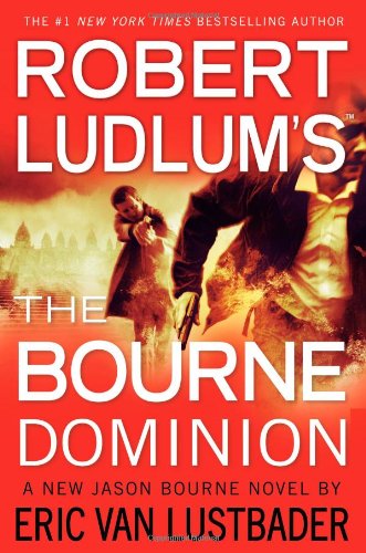 Robert Ludlum's The Bourne Dominion **Signed**