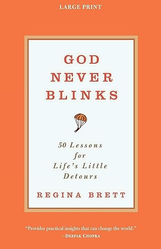 Stock image for God Never Blinks: 50 Lessons for Life's Little Detours for sale by Half Price Books Inc.