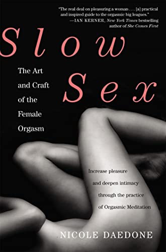 9780446567183: Slow Sex: The Art and Craft of the Female Orgasm