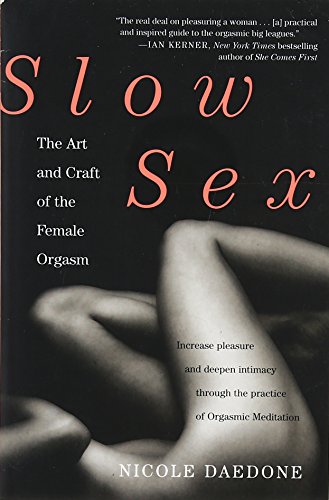Stock image for Slow Sex The Art and craft of for sale by SecondSale