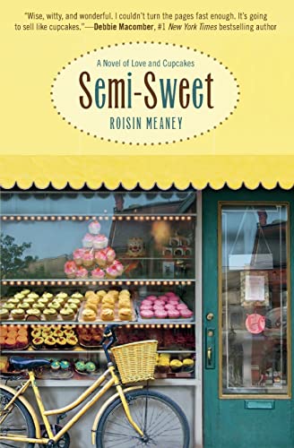 Beispielbild fr Semi-Sweet : A Novel of Love and Cupcakes zum Verkauf von Better World Books